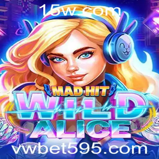 Descubra as Aventuras em 'MadHitWildAlice' com a Palavra-chave vwbet